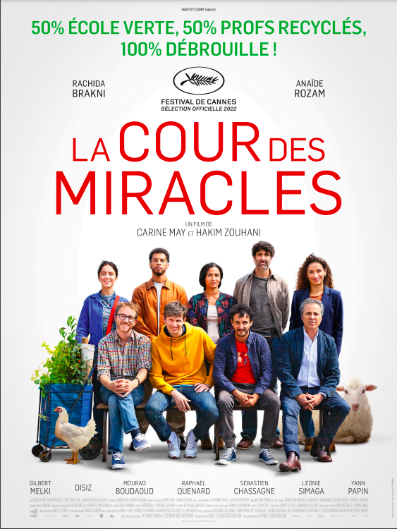 Affiche du film La cours des miracles, réalisé par Carine May et Hakim Zouhani. Le filme traite d'écologie et questions sociales liées à l'école publique et aux banlieues.