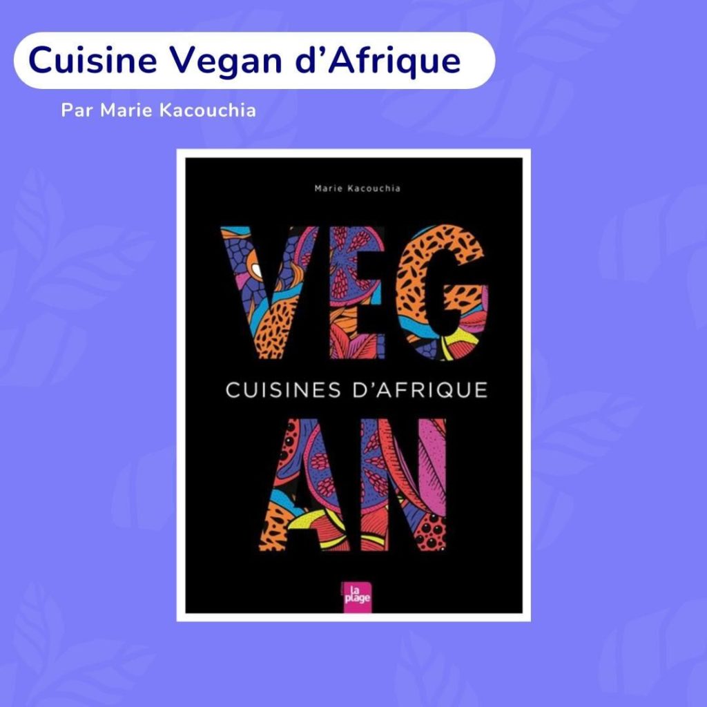 Visuel livre Cuisine Vegand'Afrique par Marie Kacouchia