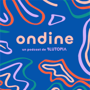 Logo de Ondine, le podcast de Malaury Morin, de l’association Blutopia. Participante à la formation podcast Basilic Studio